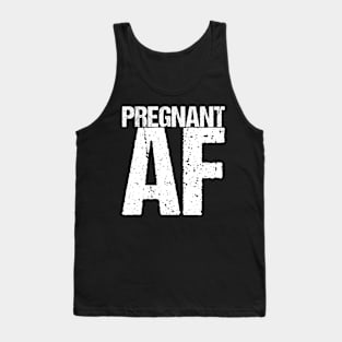 Pregnant Af Tank Top